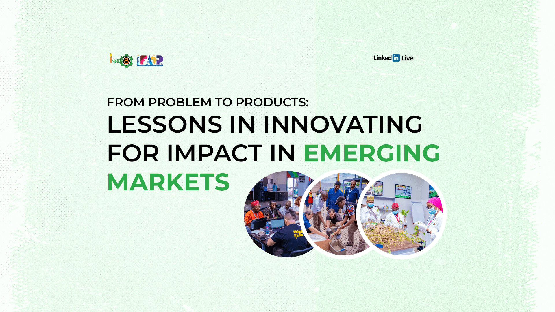 From Problem to Product: Lessons in Innovating for Impact in Emerging Markets